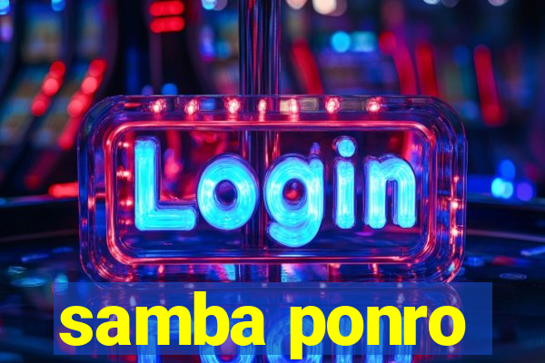 samba ponro